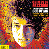 Chimes of Freedom, The Songs of Bob Dylan, Amnesty international, bob dylan