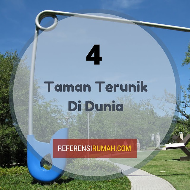 Bagaimana Bisa 4 Taman Ini Di Juluki Sebagai Taman Terunik Di Dunia? Berikut Penampakannya Bagaimana Bisa 4 Taman Ini Di Juluki Sebagai Taman Terunik Di Dunia? Berikut Penampakannya