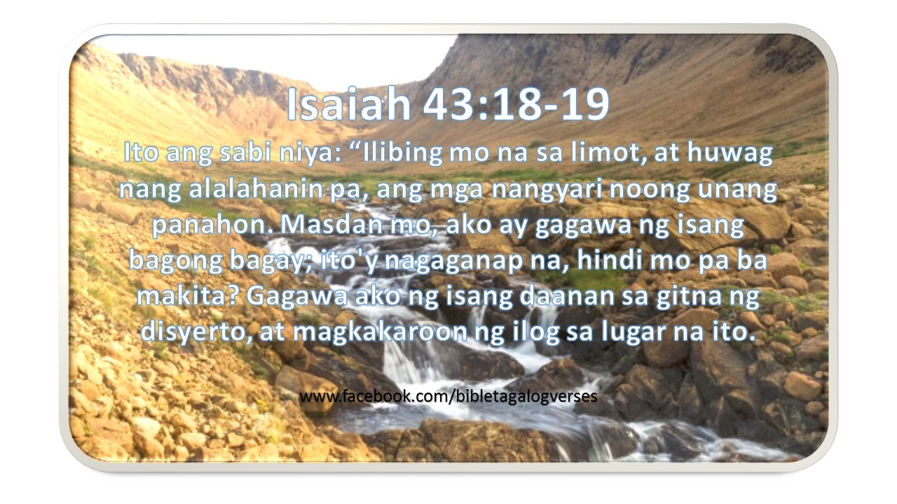 Isaiah 43:18-19 - BIBLE Tagalog Verses | BIBLE TAGALOG VERSES
