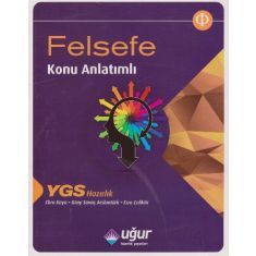 Uğur YGS Felsefe Konu Anlatımlı (2016) Uğur YGS Felsefe Konu Anlatımlı (2016)