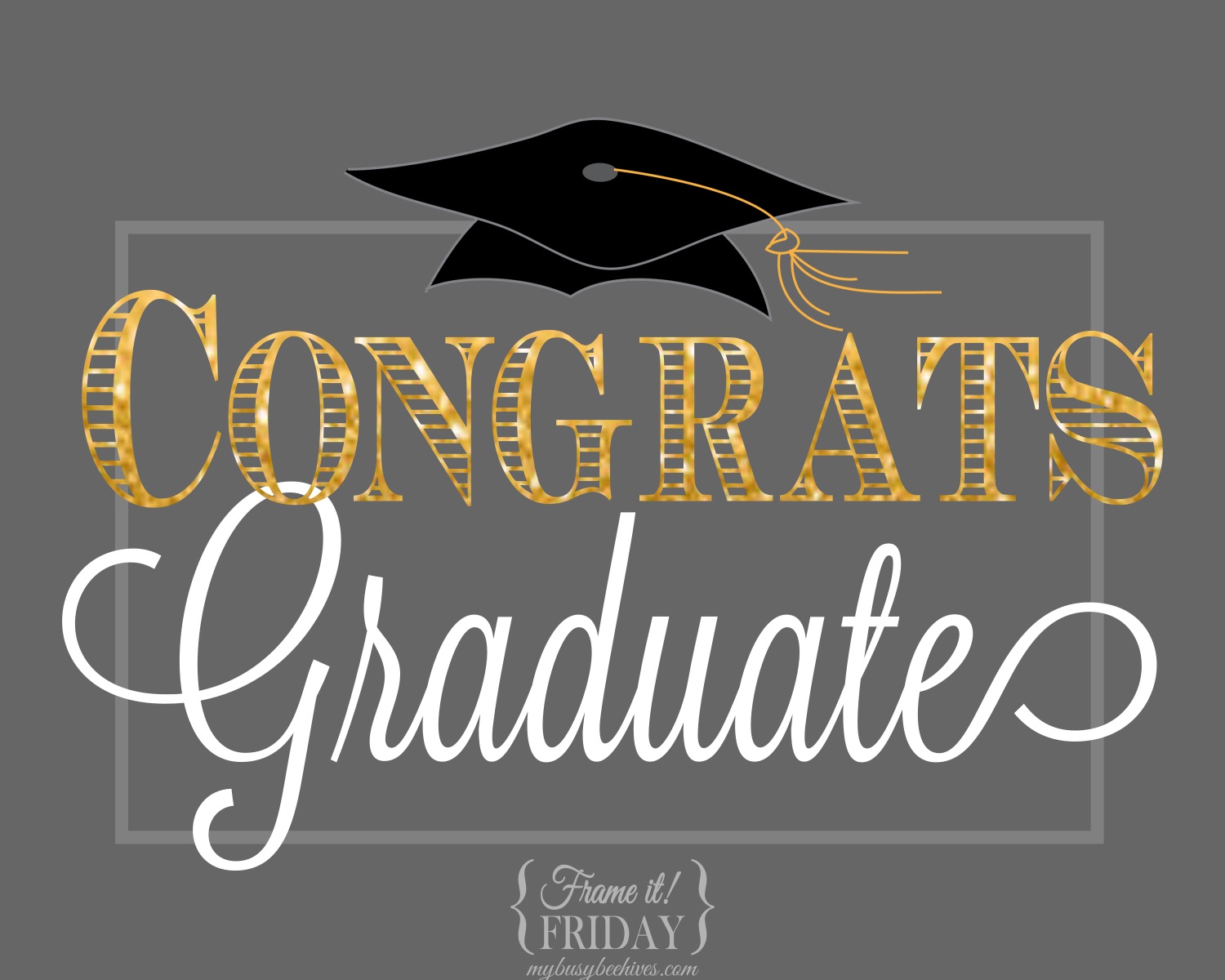 My Busy Beehives... Graduation Printables... {Frame it! Friday}