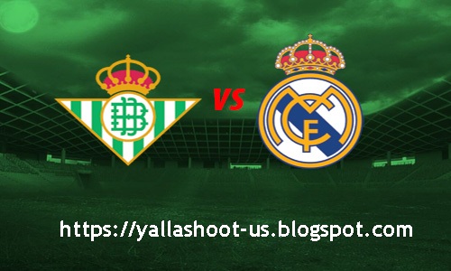 يلا شوت الجديد مشاهدة مباراة ريال بيتيس وريال مدريد بث مباشر بتاريخ 08 03 2020 الدوري الاسباني