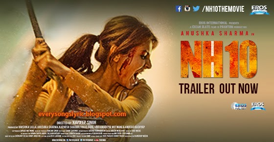 NH10 Movie 2015 Official Trailer Starring Anushka Sharma, Neil Bhoopalam, Darshan Kumaar