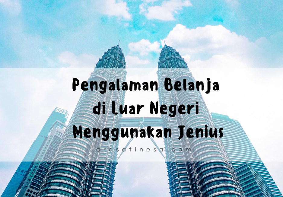 Pengalaman Belanja Di Luar Negeri Menggunakan Jenius The Happilionaire Lifestyle Blogger