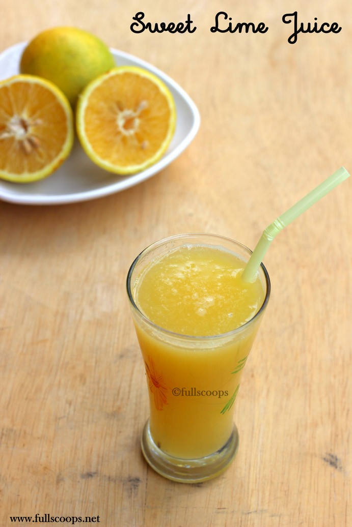 Mosambi Juice Recipe Sweet Lime Juice Full Scoops A food blog