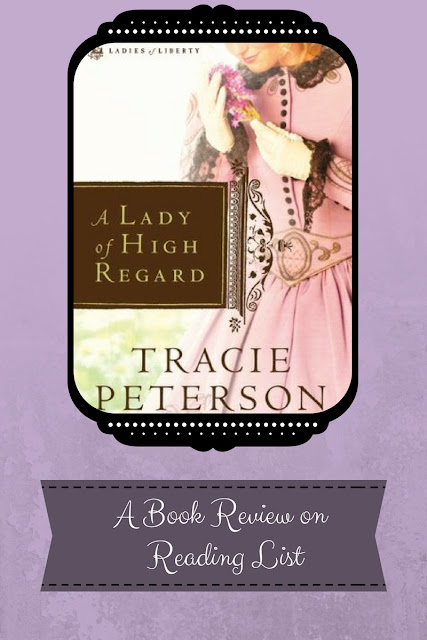 A Lady of High Regard by Tracie Peterson  A Book Review on Reading List