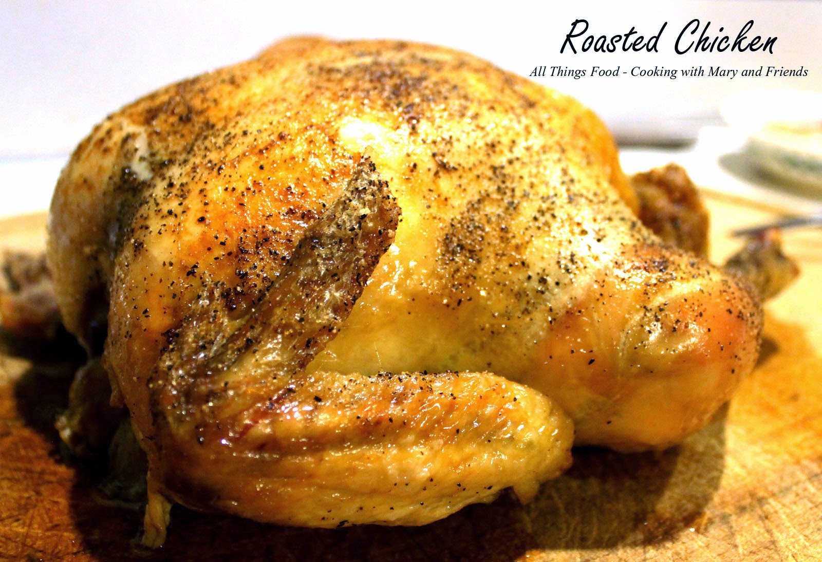 Cooking With Mary and Friends What to do with a Whole Chicken?