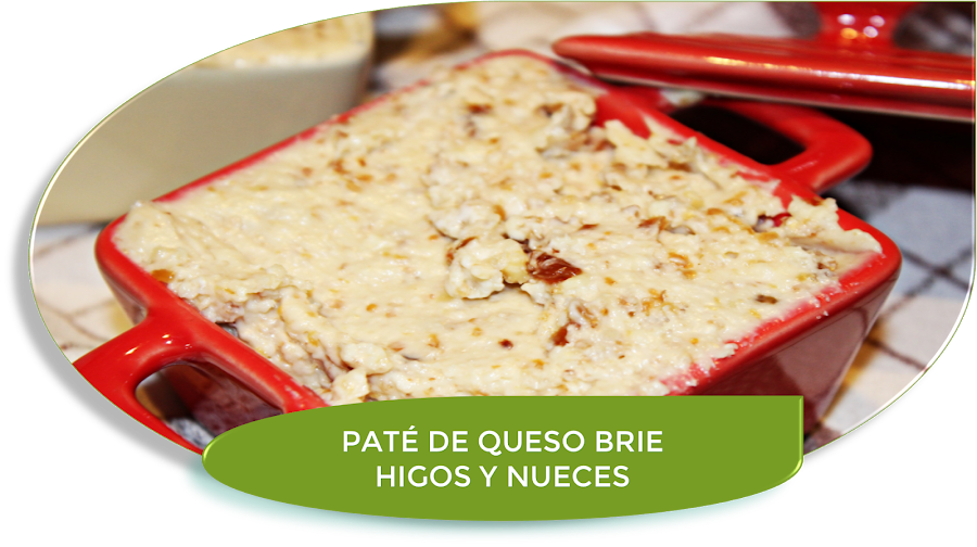 PATÉ DE QUESO BRIE, HIGOS, NUECES Y PASAS