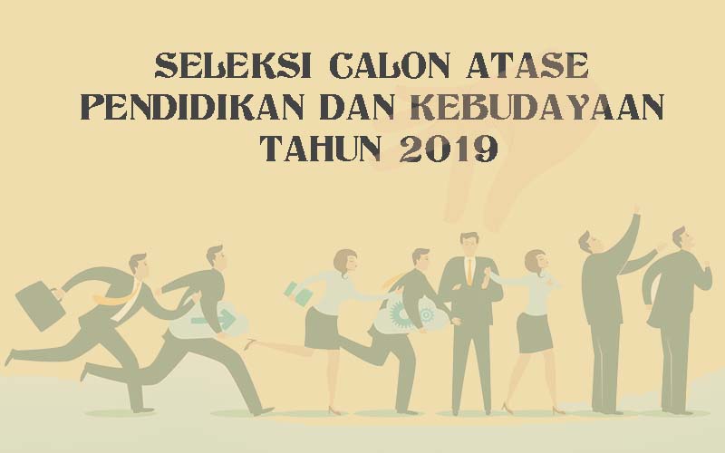 Seleksi Calon Atase Pendidikan dan Kebudayaan