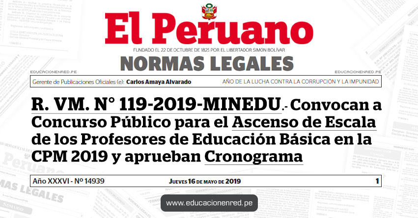 R. VM. N° 119-2019-MINEDU - Convocan a Concurso Público para el Ascenso de Escala de los Profesores de Educación Básica en la Carrera Pública Magisterial 2019 y aprueban Cronograma - www.minedu.gob.pe R. VM. N° 119-2019-MINEDU - Convocan a Concurso Público para el Ascenso de Escala de los Profesores de Educación Básica en la Carrera Pública Magisterial 2019 y aprueban Cronograma - www.minedu.gob.pe