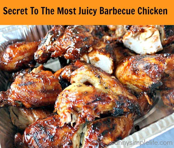 Sunny Simple Life Moist Tender Barbecued Chicken