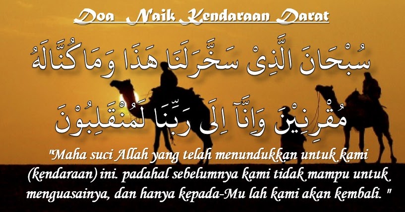 Doa Naik Kendaraan Darat, Laut dan Udara Lengkap - Doa Muslimin.com