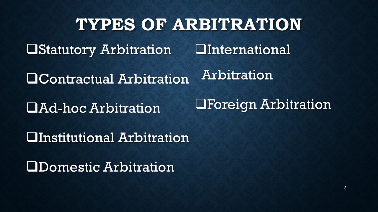 Legal Point Arbitration Meaning and Kinds [PPT]