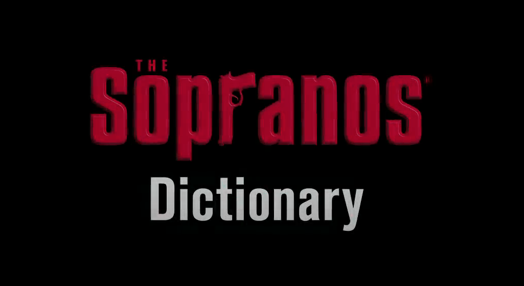 The sopranos italian slang The sopranos italian slang