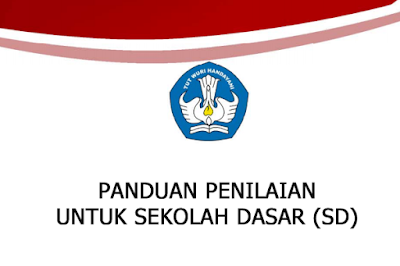 Download Buku Panduan Penilaian Kurikulum 2013 untuk Sekolah Dasar (SD).