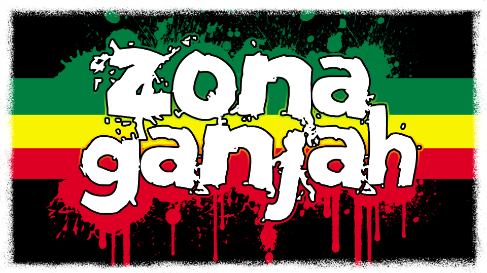 REGGAE ZONA GANJAH