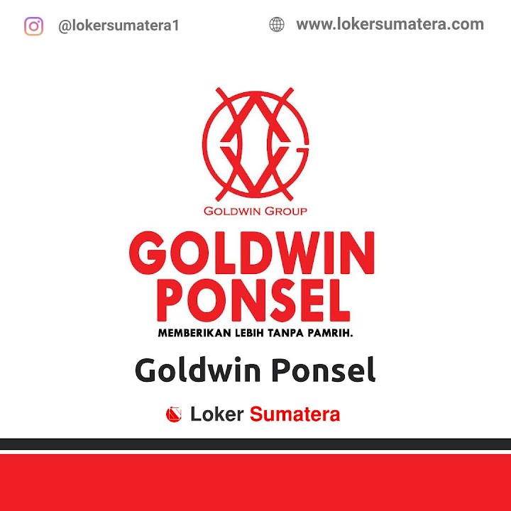 Loker Pekanbaru | Lowongan Kerja Pekanbaru, Goldwin Ponsel sebagai Karyawan Toko Loker Pekanbaru | Lowongan Kerja Pekanbaru, Goldwin Ponsel sebagai Karyawan Toko