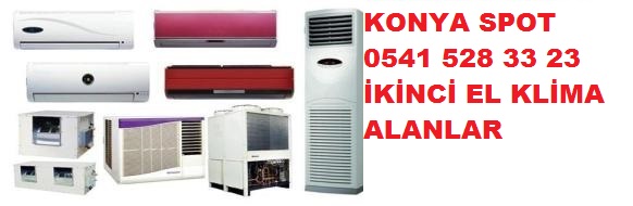 Konya Eski Klima Alan Satan 0541 528 33 23 Konya 2 El Klima Alan Yerler