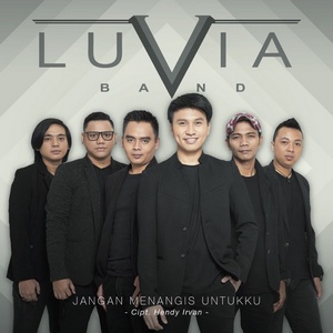 Luvia Band - Jangan Menangis Untukku Luvia Band - Jangan Menangis Untukku