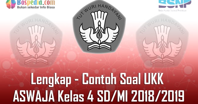Lengkap Contoh Soal Ukk Aswaja Kelas 4 Sd Mi 2019 2020 Bospedia Lengkap Contoh Soal Ukk Aswaja Kelas 4 Sd Mi 2019 2020 Bospedia