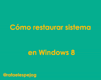 Como-restaurar-sistema-en-windows-8