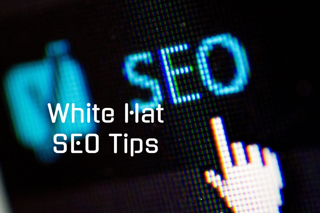 White Hat SEO Tips White Hat SEO Tips