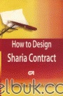 How to Design Sharia Contract