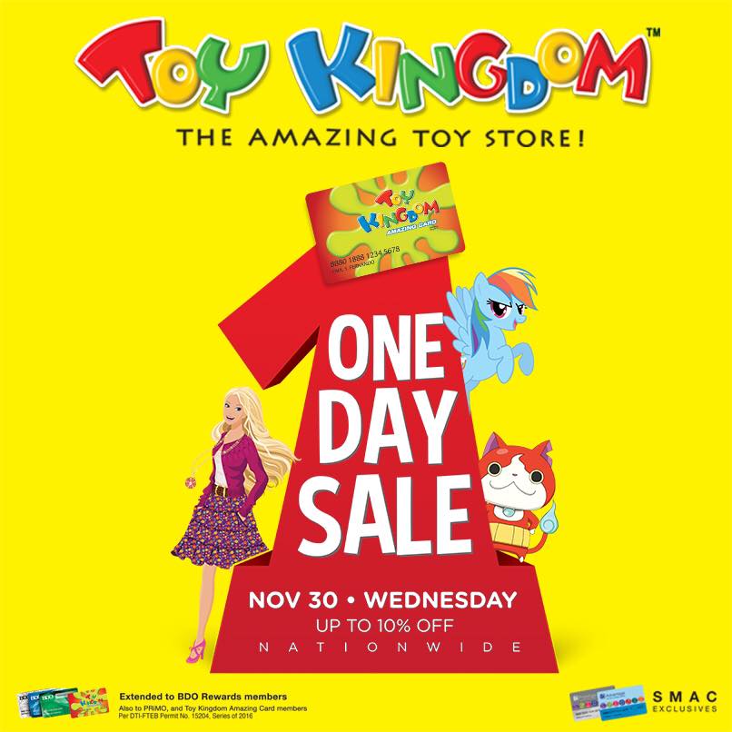 Manila Shopper Toy Kingdom Great Holiday Toy SALE & OneDay SALE for SMAC Nov 30 & Dec 24 2016