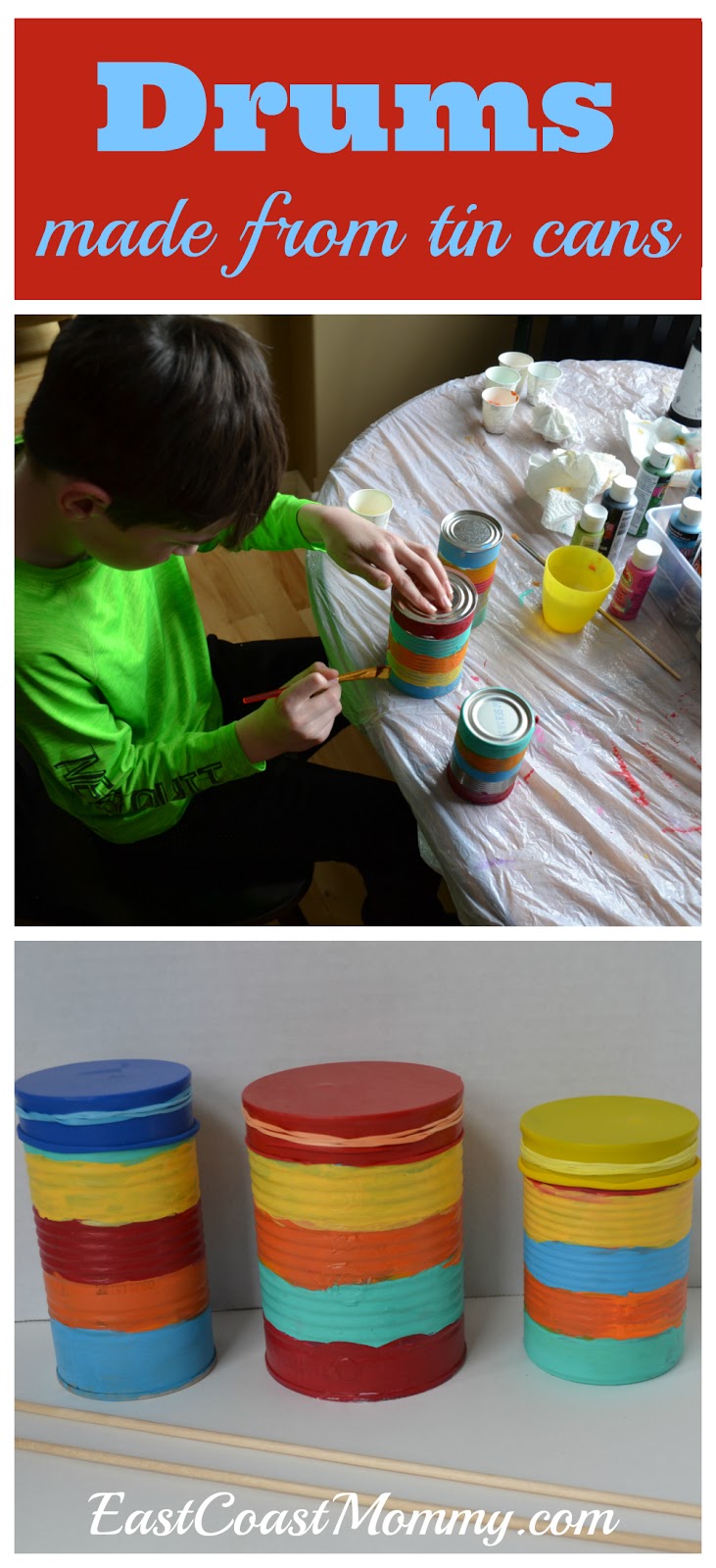 East Coast Mommy DIY Drums Kids Can Make From Recycled Cans