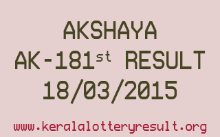 AKSHAYA AK 181 Lottery Result 18-3-2015