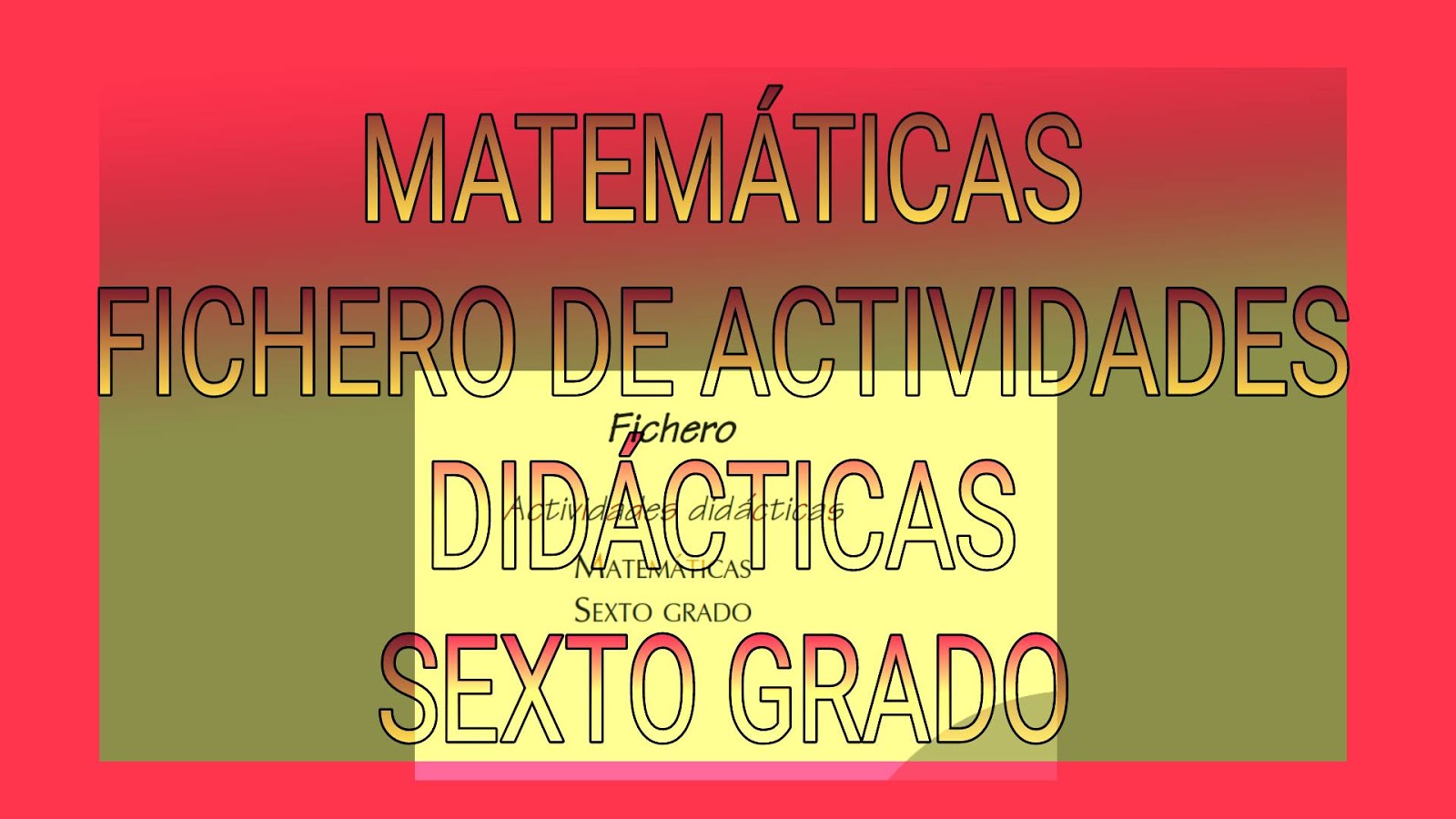 Fichero De Actividades Didacticas Sexto Grado Matematicas Milton