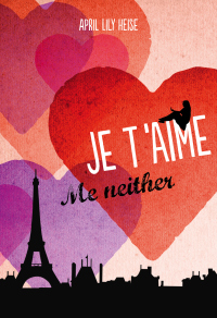 French Village Diaries France et Moi feature April Lily Heise Je T'Aime Me Neither
