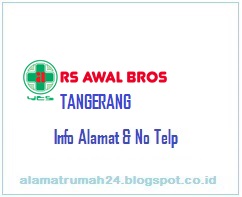 Alamat Rumah Sakit Awal Bros Tangerang Nomor Teleponnya Berapa Alamat Rumah24