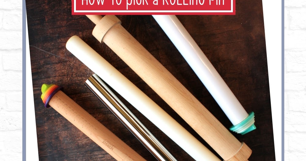 How to Choose a Rolling Pin