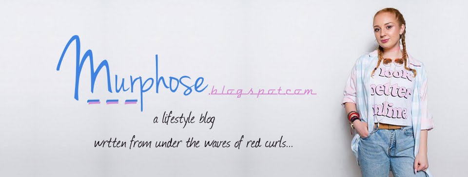 MURPHOSE - a lifestyle blog written from under the waves of red curls...