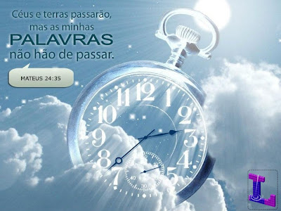 Resultado de imagem para O céu e a terra passarão, mas as minhas palavras não passarão.