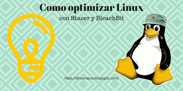 Optimiza tu Linux con Stacer y BleachBit