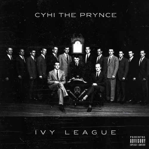 Cyhi The Prynce "Ivy League Club"