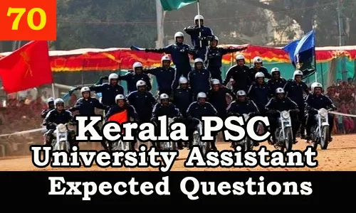 Kerala PSC : Expected Question for University Assistant Exam - 70