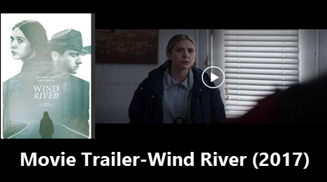 📽️Movie Trailer-Wind River (2017)