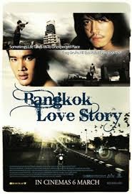Bangkok Love Story, 2007