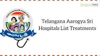 Telangana Aarogya Sri Hospitals List Treatment 