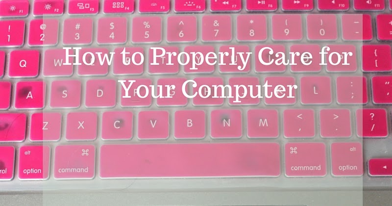 Ask Away Blog: How to Properly Care for Your Computer