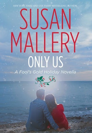 Review: Only Us: A Fool’s Gold Holiday Novella by Susan Mallery