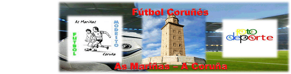 Futbol Modesto As Mariñas - A Coruña