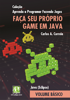 Aprenda a Programar Fazendo Jogos: LIVROS DA APFJOGOS: APRENDER A