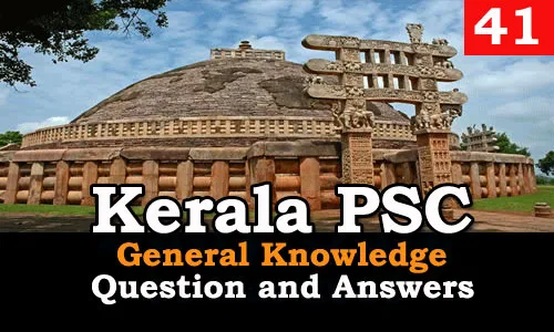 Kerala PSC General Knowledge Question and Answers - 41