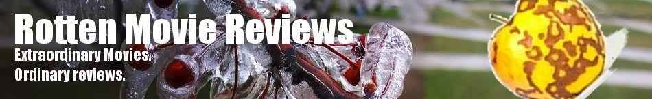 Rotten Movie Reviews