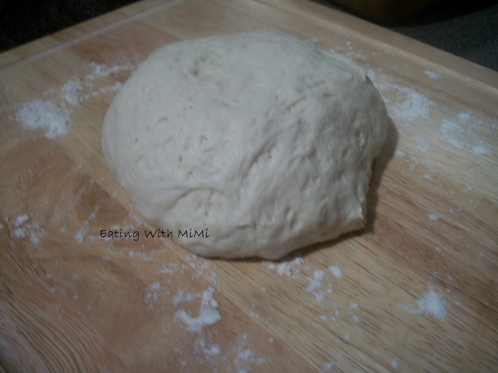 Eating With MiMi Basic Bread Dough