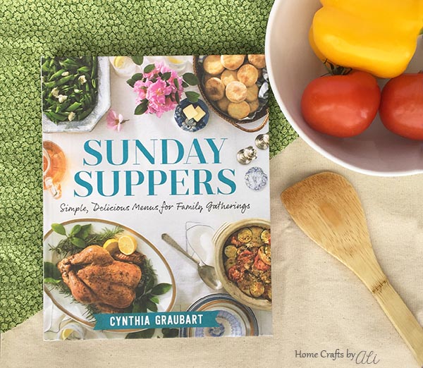 Sunday Suppers - Simple, delicious menus for family gatherings